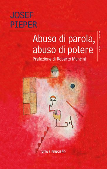 Abuso di parola, abuso di potere - Josef Pieper