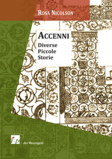 Accenni. Diverse piccole storie - Rosa Nicolson