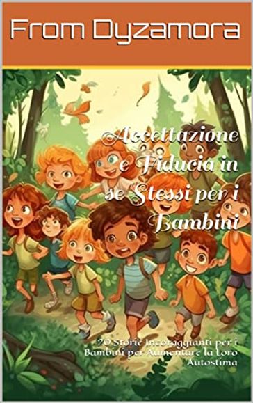 Accettazione e Fiducia in se Stessi per i Bambini - Roland Brandt