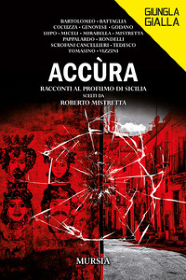 Accùra. Racconti al profumo di Sicilia