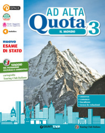 Ad alta quota. Per la Scuola media. Con e-book. Con espansione online. Vol. 3: Il mondo