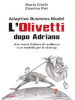 Adaptive business model. L Olivetti dopo Adriano. Una storia italiana di resilienza e un modello per le startup