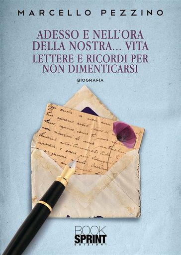 Adesso e nell'ora della nostra vita - Marcello Pezzino