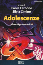 Adolescenze. Itinerari psicoanalitici