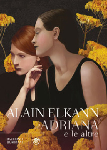 Adriana e le altre - Alain Elkann