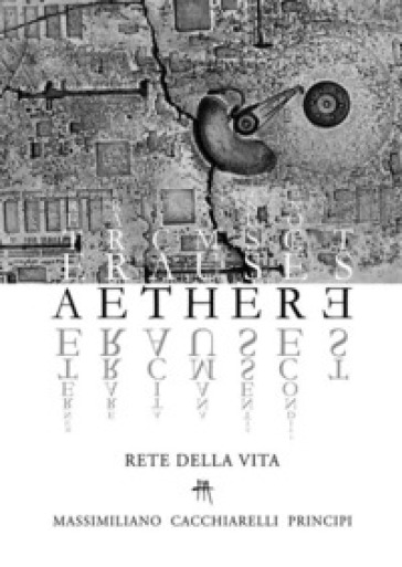 Aethere. Rete della vita. Nuova ediz. - Massimiliano Cacchiarelli Principi