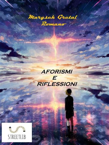 Aforismi e Riflessioni di Maryseh Gretal - Maryse Romano