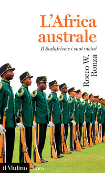 L'Africa australe. Il Sudafrica e i suoi vicini - Rocco W. Ronza