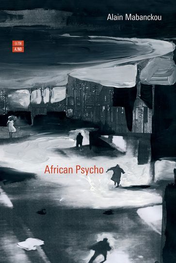 African psycho - Alain Mabanckou