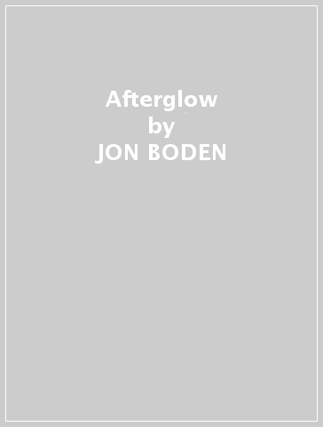 Afterglow - JON BODEN