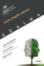 Agalma. Vol. 44: Salute, integrità, salvezza