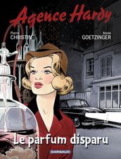 Agence Hardy - Tome 1 - Le parfum disparu