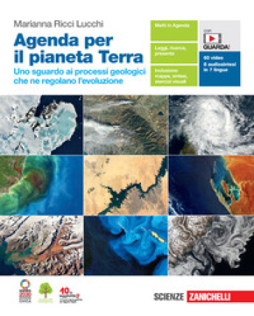 Agenda per il pianeta Terra. Uno sguardo ai processi geologici che ne regolano l'evoluzione. Per le Scuole superiori. Con Contenuto digitale (fornito elettronicamente) - Marianna Ricci Lucchi