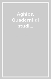 Aghios. Quaderni di studi sveviani. Vol. 4