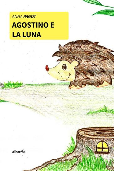 Agostino e la Luna - Anna Pagot