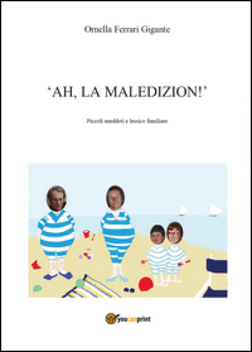 Ah, la maledizion! - Ornella Ferrari Gigante