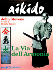 Aikido. La via dell armonia