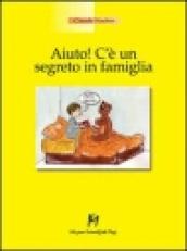 Aiuto! C è un segreto in famiglia