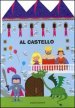 Al castello. Ediz. illustrata