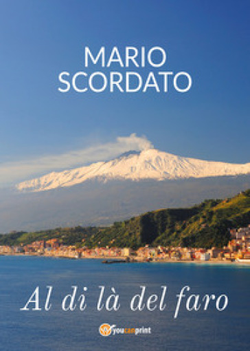 Al di là del faro - Mario Scordato