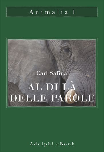 Al di là delle parole - Carl Safina