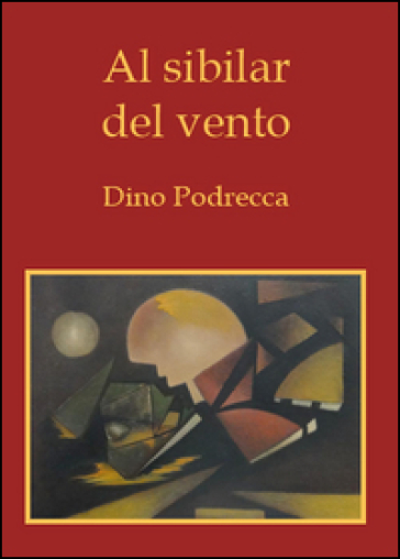 Al sibilar del vento - Dino Podrecca