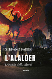 L Alalder. L angelo della morte