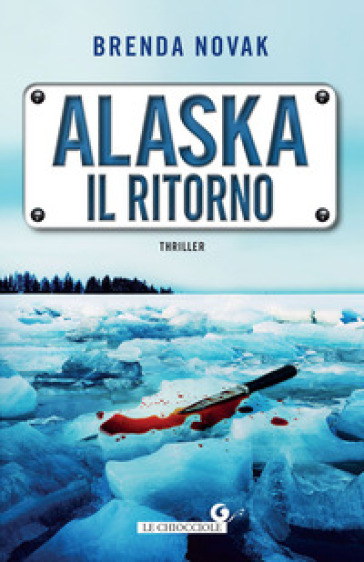 Alaska. Il ritorno - Novak Brenda