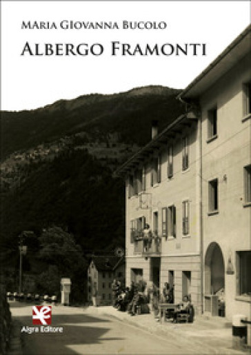 Albergo Framonti - Maria Giovanna Bucolo