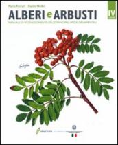 Alberi e arbusti. Manuale di riconoscimento delle principali specie ornamentali. Ediz. illustrata