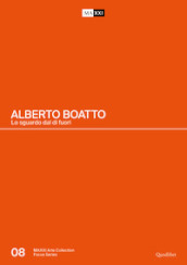 Alberto Boatto. Lo sguardo dal di fuori