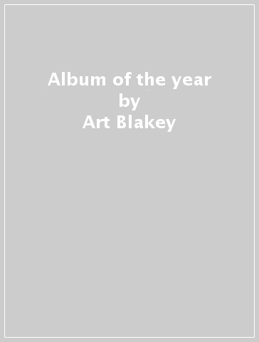 Album of the year - Art Blakey