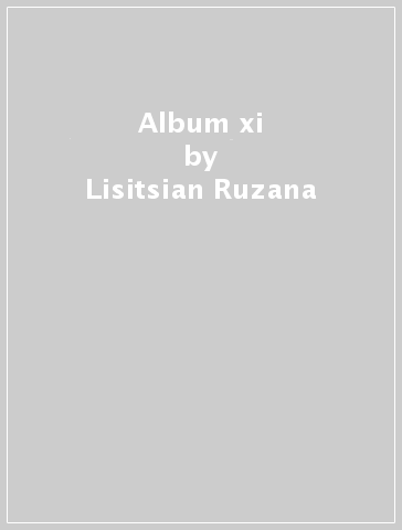 Album xi - Lisitsian Ruzana