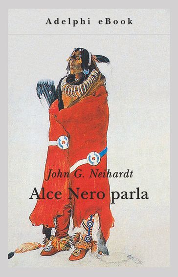 Alce Nero parla - John G. Neihardt