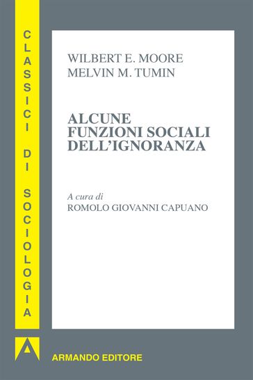 Alcune funzioni sociali dell'ignoranza - Melvin M. Tumin - Wilbert E. Moore