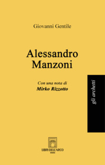 Alessandro Manzoni - Giovanni Gentile