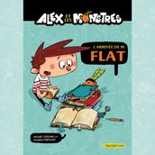 Alex et les monstres Vol.1 : L arrivée de M. Flat!