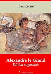 Alexandre le Grand suivi d annexes