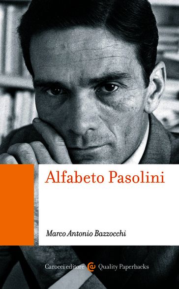 Alfabeto Pasolini - Bazzocchi Marco Antonio