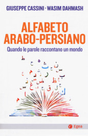 Alfabeto arabo-persiano. Quando le parole raccontano un mondo