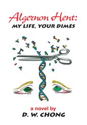 Algernon Hent: My Life, Your Dimes