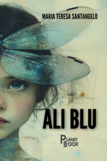 Ali blu - Maria Teresa Santangelo