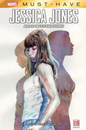 Alias investigations. Jessica Jones - Brian Michael Bendis - Michael Gaydos