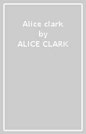 Alice clark