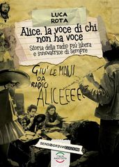 Alice, la voce di chi non ha voce