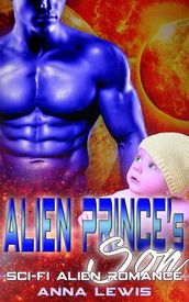 Alien Prince s Son : Scifi Alien Romance