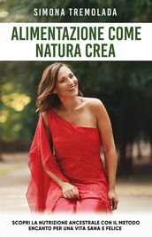 Alimentazione come natura crea