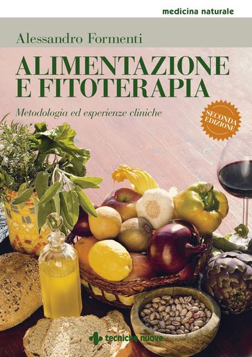 Alimentazione e fitoterapia - Seconda edizione - Alessandro Formenti