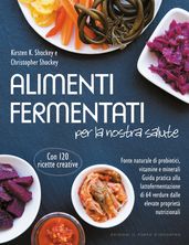 Alimenti fermentati per la nostra salute