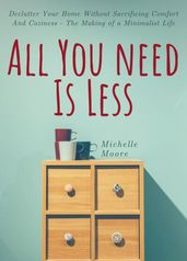 All You Need Is Less